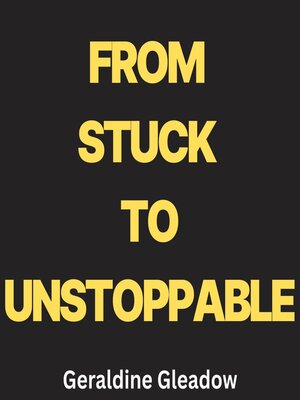 cover image of From Stuck to Unstoppable